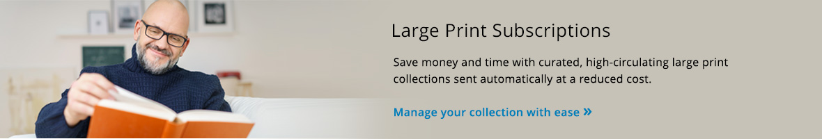 Large Print Subscriptions