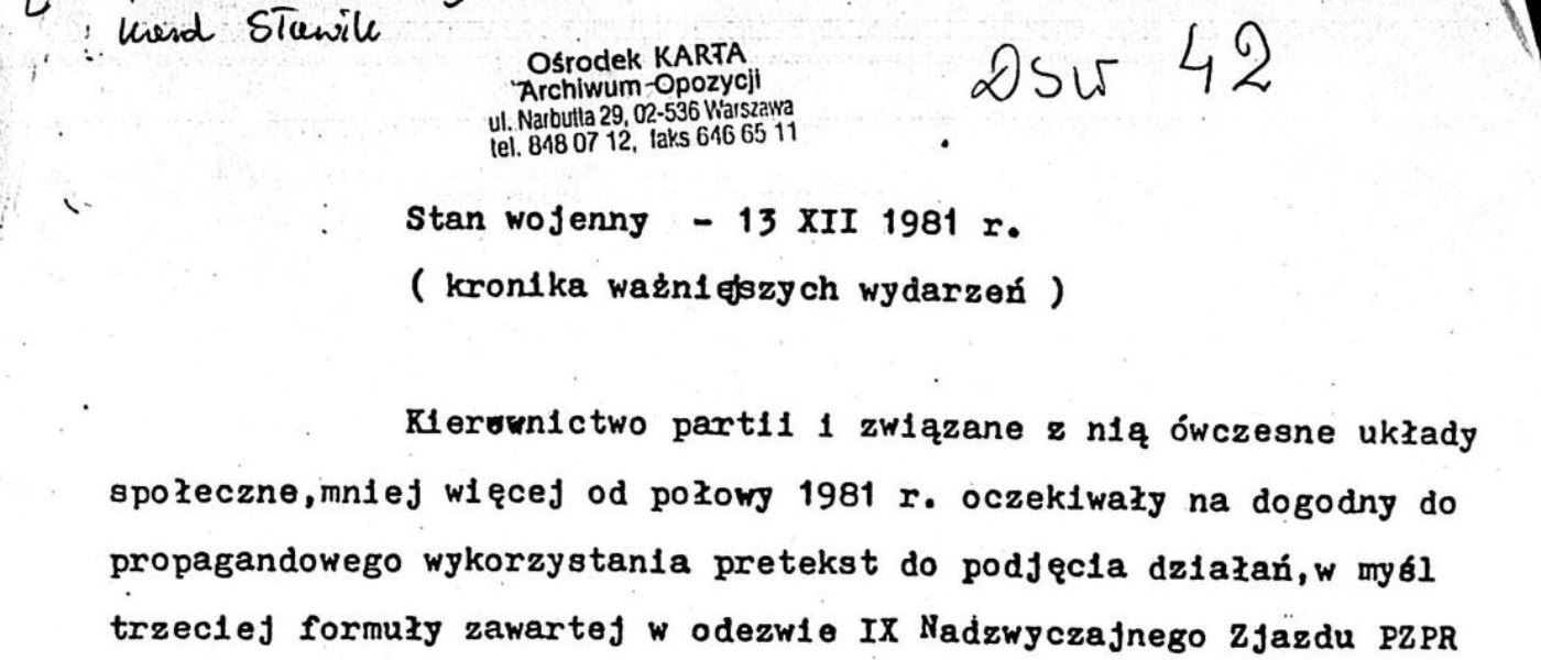 Karol, Sławik. Stan wojenny - 13.12.1981 r. (kronika ważniejszych wydarzeń). 1981-1983. MS Dissent in Poland: Publications & Manuscripts from KARTA Center Foundation Archives in Warsaw, Poland - Opposition Archives 28/5. KARTA Center Foundation. Archives Unbound, link.gale.com/apps/doc/AAKBDT082468429/GDSC?u=asiademo&sid=bookmark-GDSC&xid=61ec0cf1&pg=3.!''