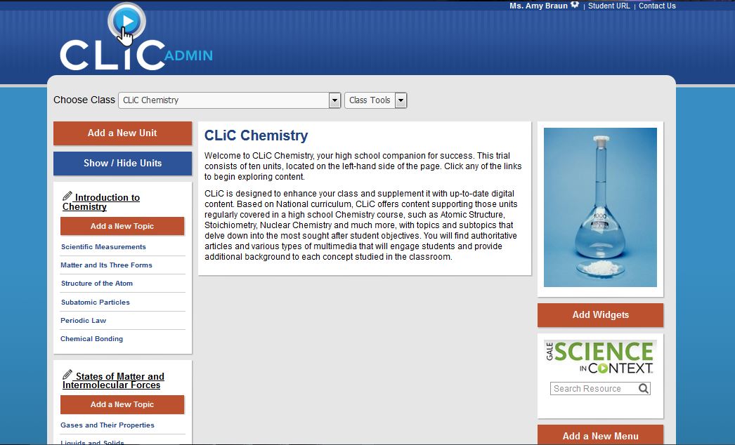 Based on National curriculum, CLiC offers content supporting those units regularly covered in a high school Chemistry course and is designed to enhance and supplement your class with up-to-date content.