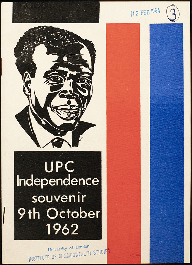 Uganda People's Congress. UPC Independence Souvenir, 9th October 1962. PP.UG.UPC.3, Political Pamphlets from the Institute of Commonwealth Studies. Senate House Library, University of London.