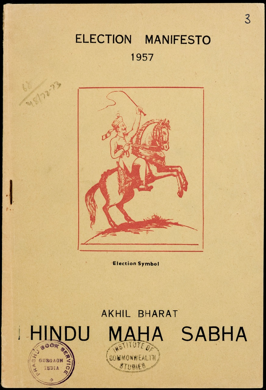 Akhil Bharat Hindu Mahasabha. Election Manifesto 1957. PP.II.ABHM.3, Political Pamphlets from the Institute of Commonwealth Studies. Senate House Library, University of London.