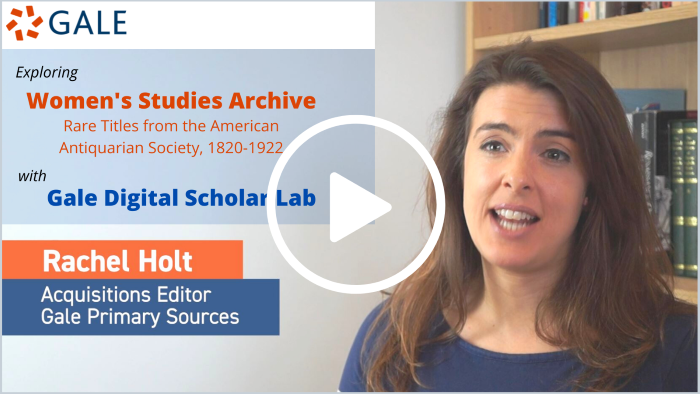 Video Thumbnail - Exploring Women's Studies Archive with Gale Digital Scholar Lab